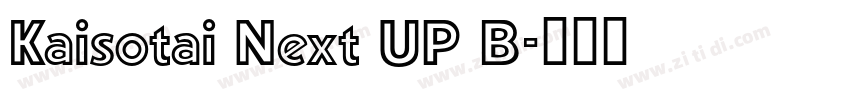 Kaisotai Next UP B字体转换